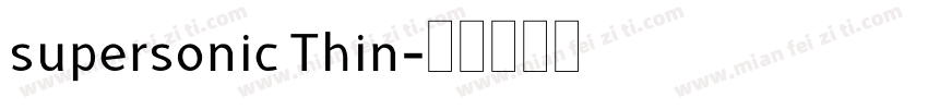 supersonic Thin字体转换